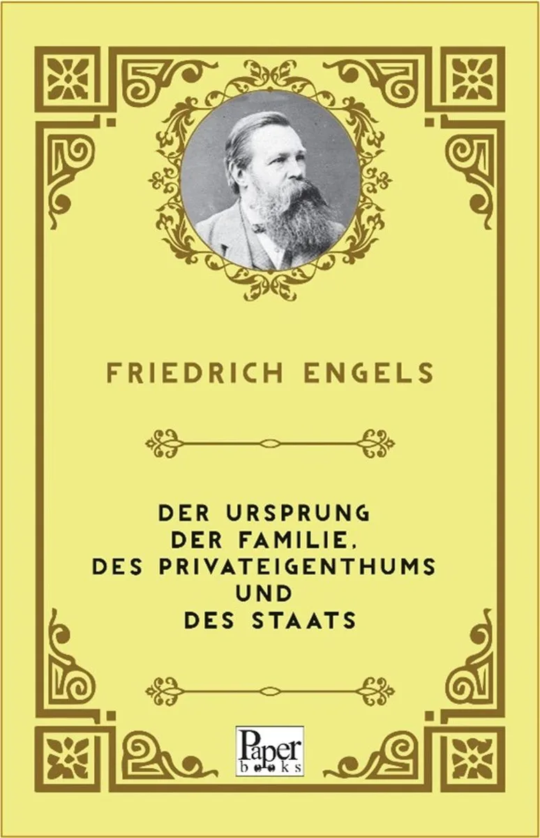 Der Ursprung der Familie, des Privateigenthums und des Staats