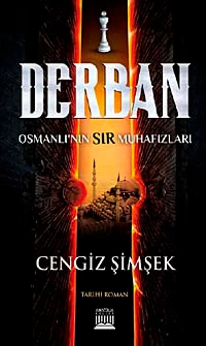 Derban Osmanlı'nın Sır Muhafızları
