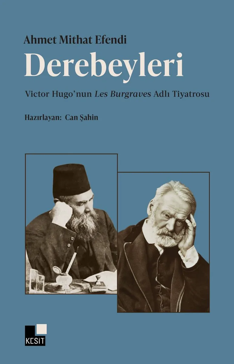 Derebeyleri Victor Hugo'nun Les Burgraves Adlı Tiyatrosu