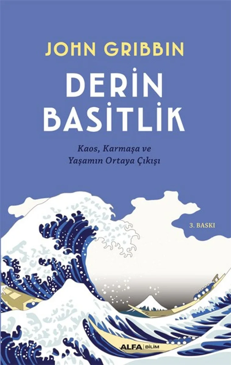 Derin Basitlik Kaos,Karmaşa ve Yaşamın Ortaya Çıkışı