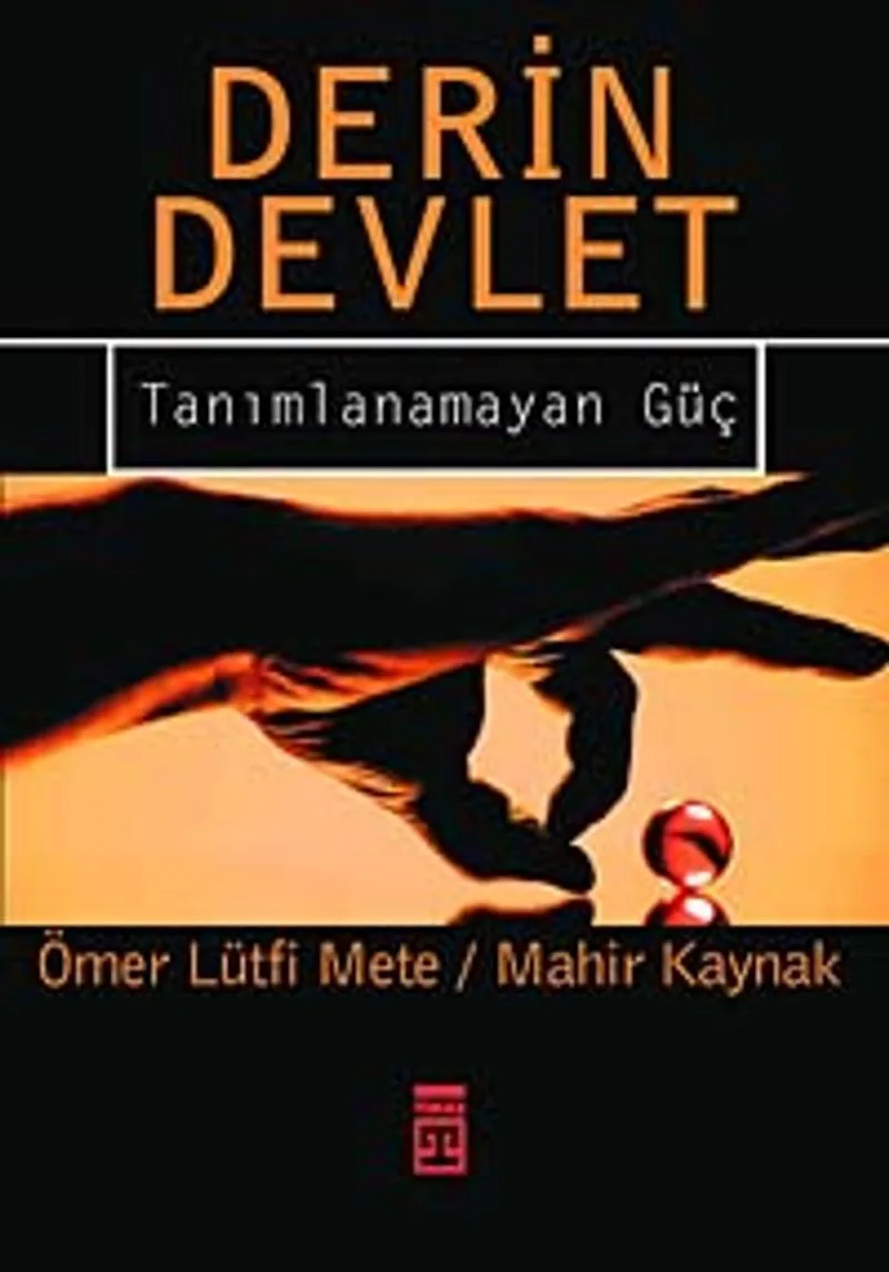 Derin Devlet / Tanımlanamayan Güç