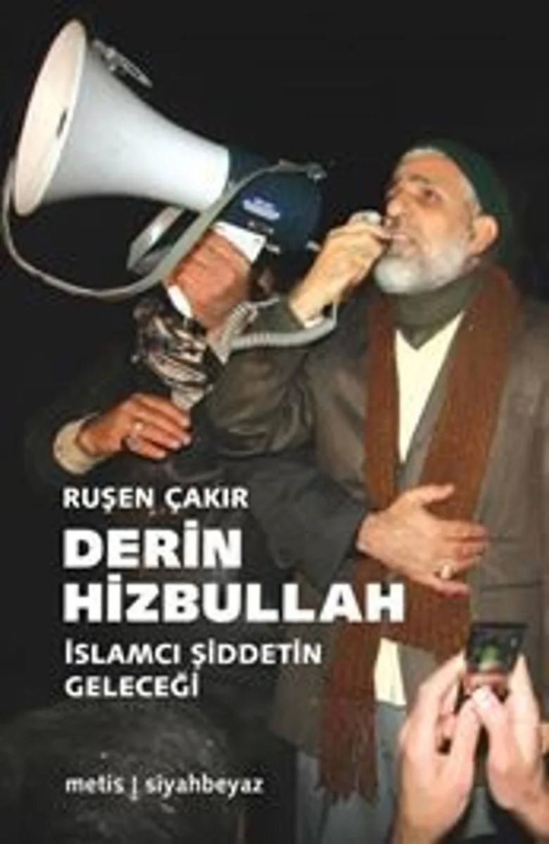 Derin Hizbullah İslamcı Şiddetin Geleceği