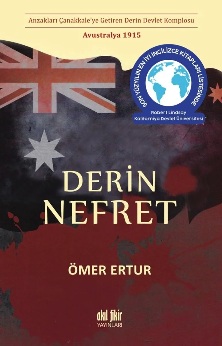 Derin Nefret Anzakları Çanakkale'ye Getiren Derin Devlet Komplosu Avustralya 1915