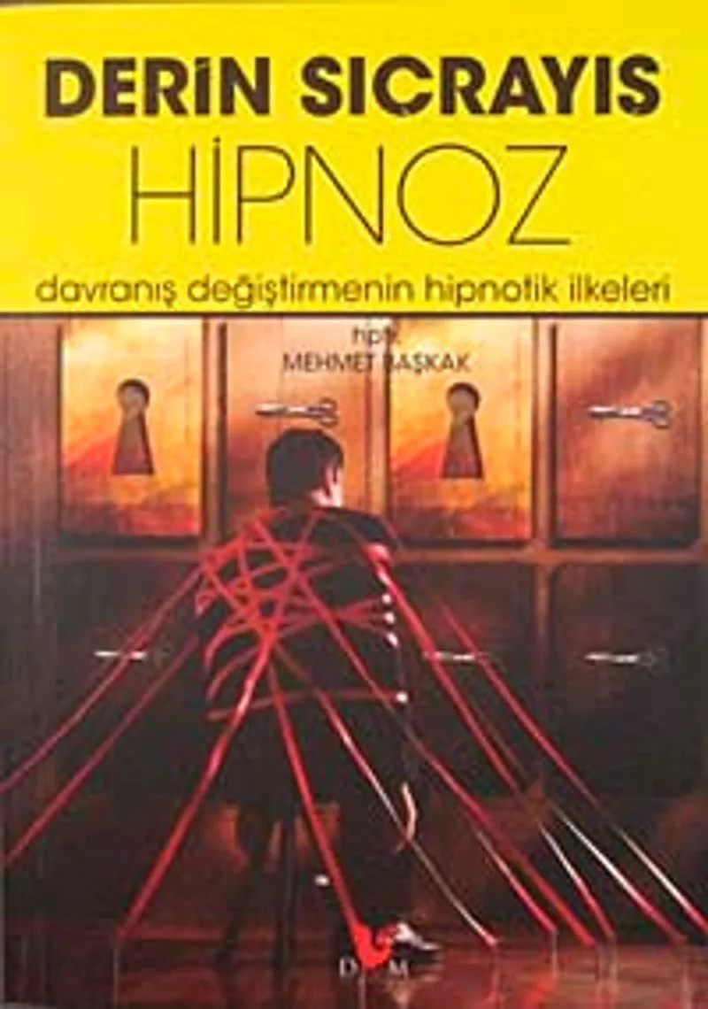 Derin Sıçrayış Hipnoz Davranış Değiştirmenin Hipnotik İlkeleri