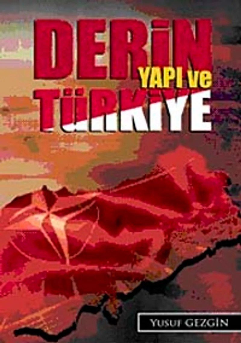 Derin Yapı ve Türkiye