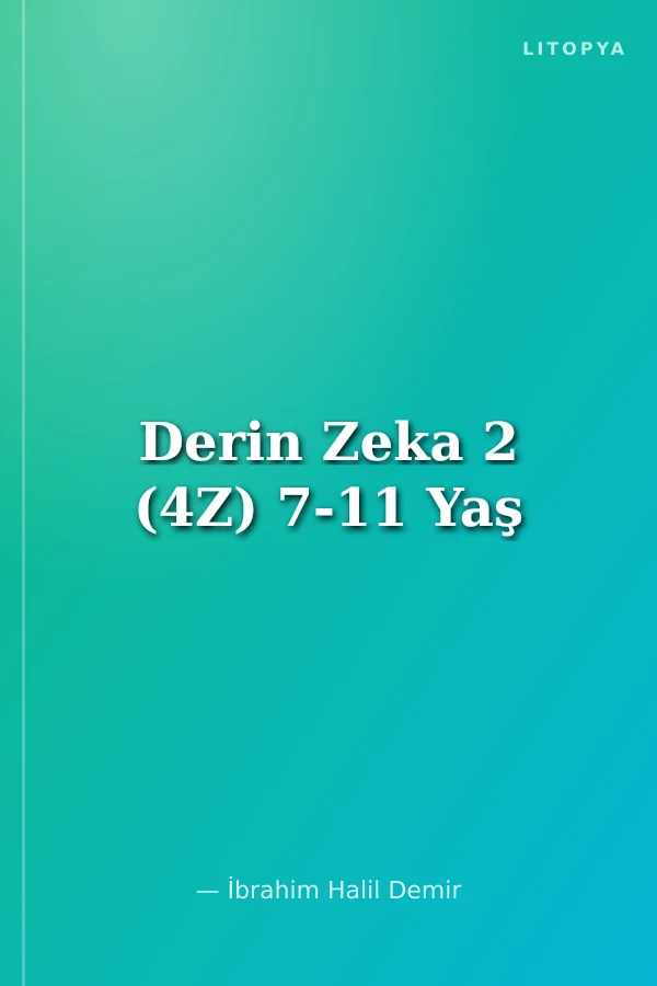 Derin Zeka 2 (4Z) 7-11 Yaş
