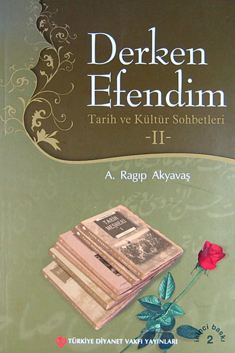 Derken Efendim II Tarih ve Kültür Sohbetleri