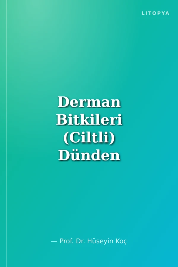 Derman Bitkileri (Ciltli) Dünden Bugüne Beslenirken Tedavi