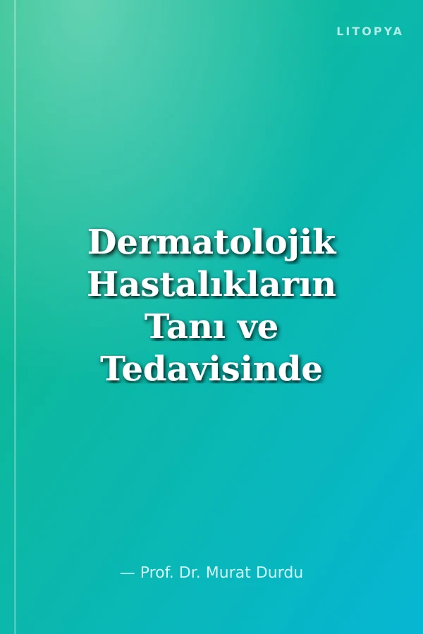 Dermatolojik Hastalıkların Tanı ve Tedavisinde Algoritmalar