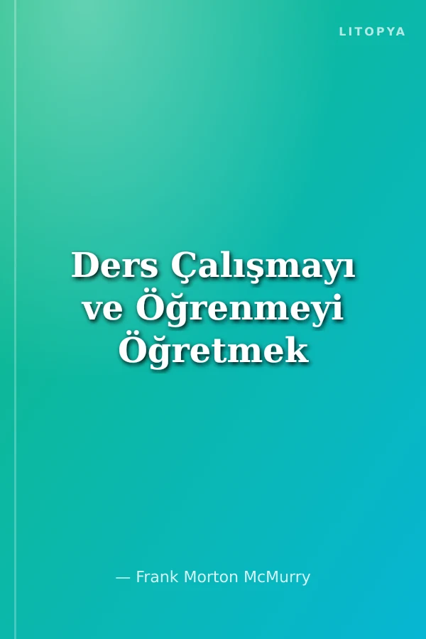 Ders Çalışmayı ve Öğrenmeyi Öğretmek