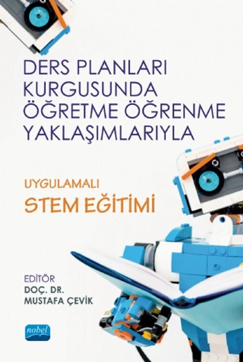 Ders Planları Kurgusunda Öğretme Öğrenme Yaklaşımlarıyla Uygulamalı Stem Eğitimi