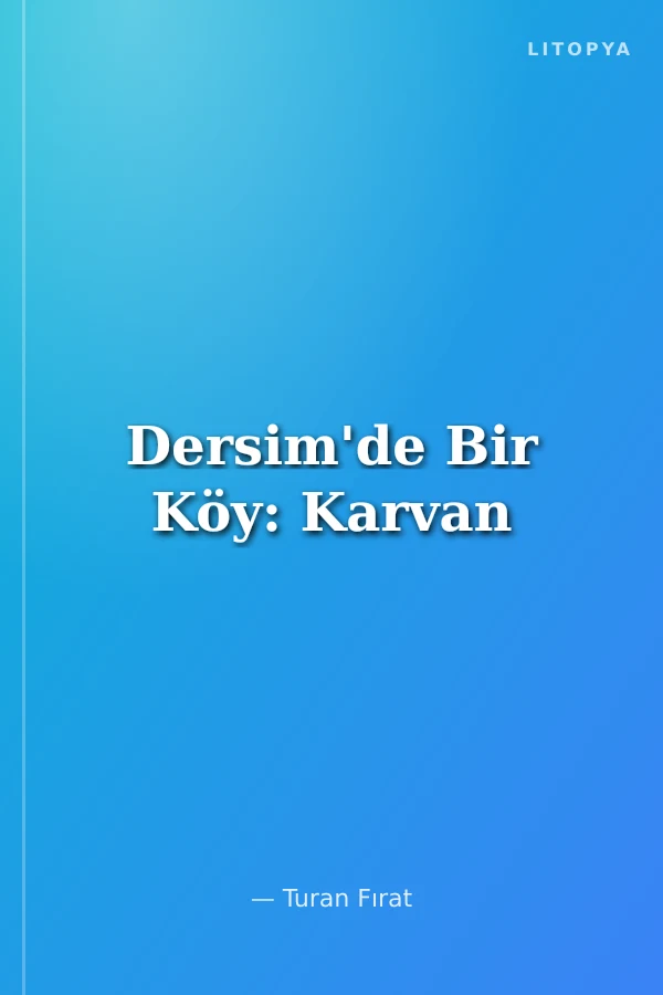 Dersim'de Bir Köy: Karvan