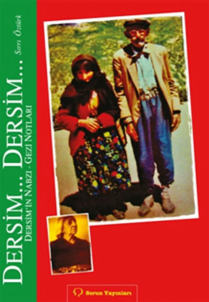 Dersim... Dersim... Dersim'in Nabzı - Gezi Notları