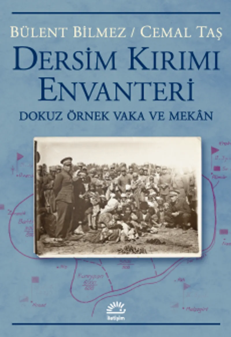 Dersim Kırım Envanteri Dokuz Örnek Vaka ve Mekan
