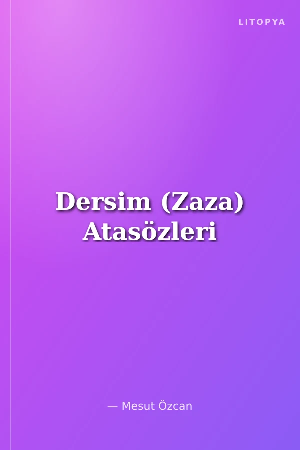 Dersim (Zaza) Atasözleri