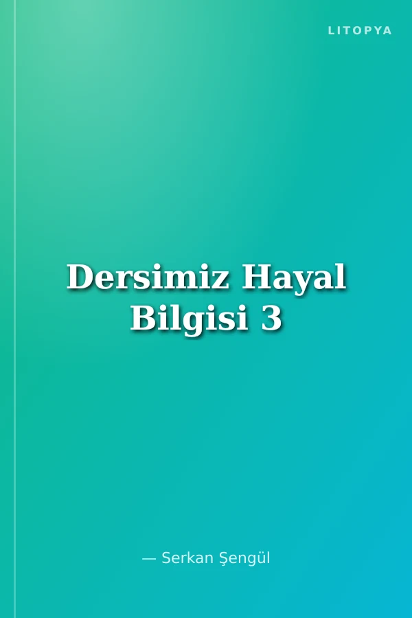 Dersimiz Hayal Bilgisi 3