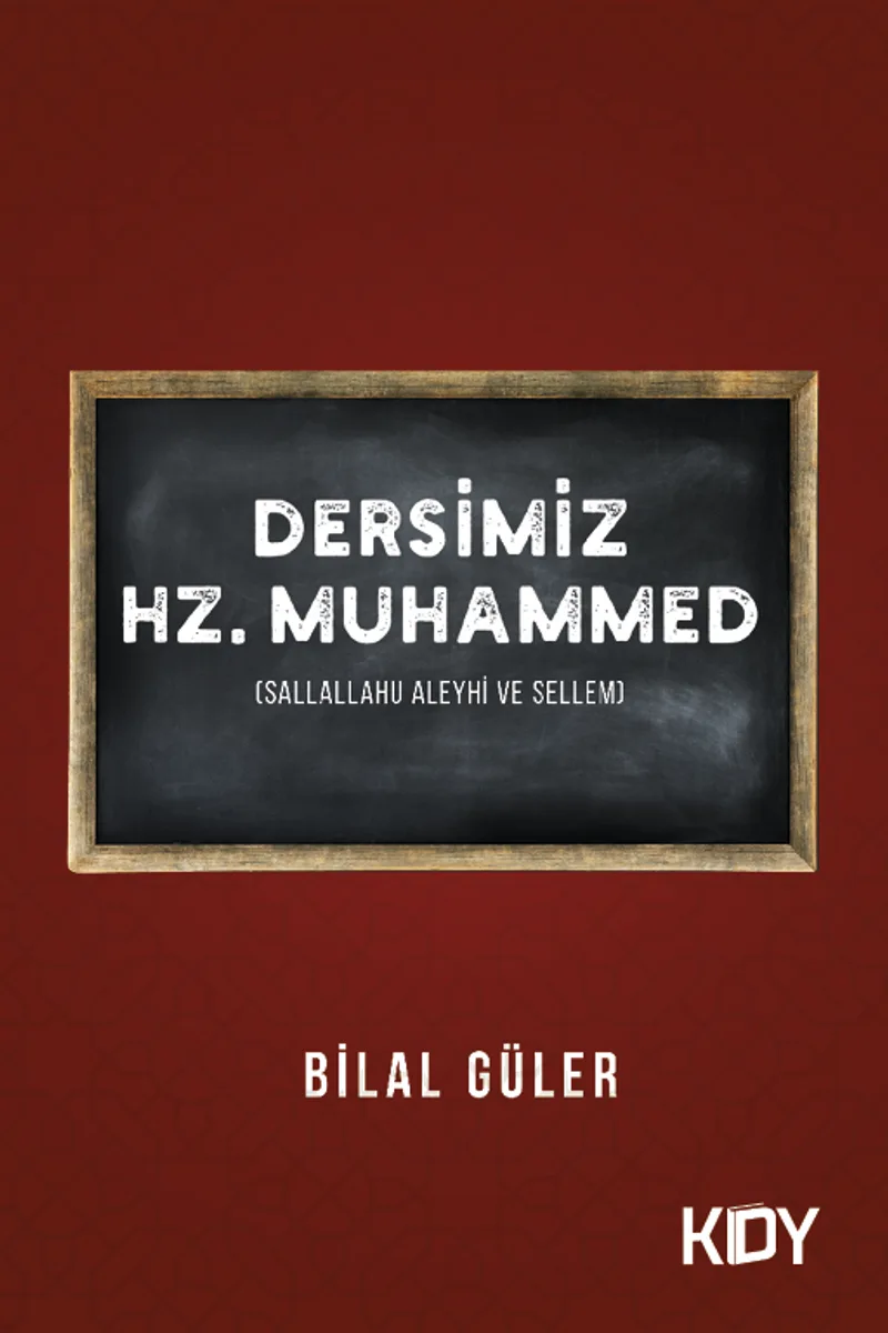 Dersimiz Hz. Muhammed