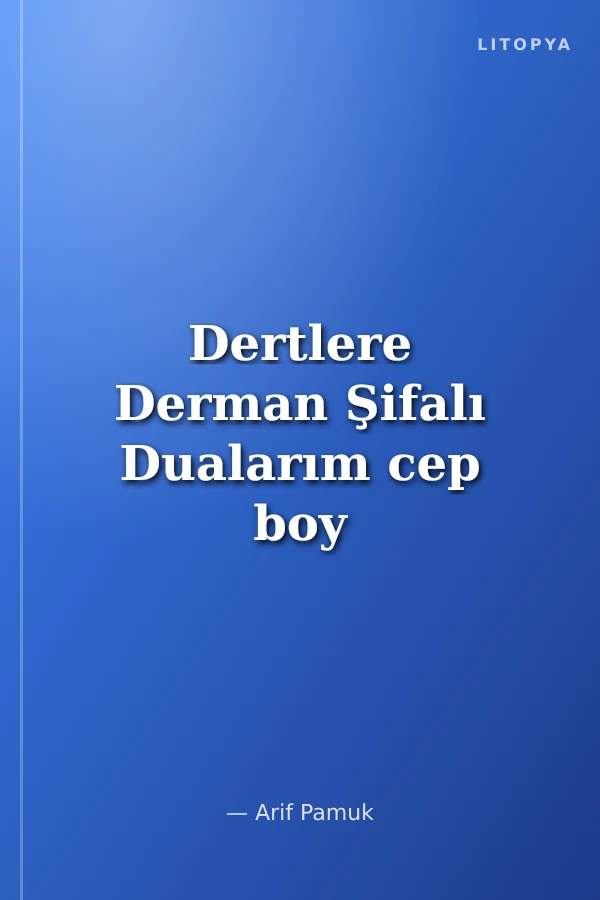 Dertlere Derman Şifalı Dualarım cep boy ciltli (Dua-134-P20)