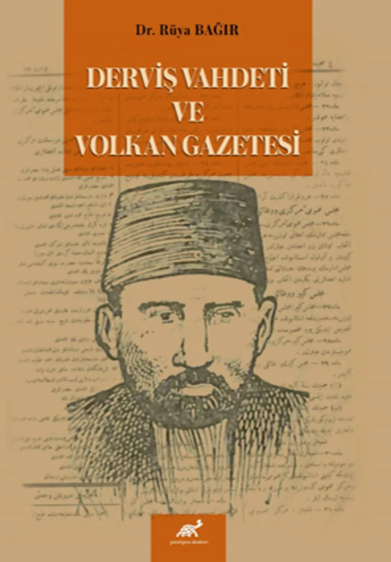 Derviş Vahdeti Ve Volkan Gazetesi