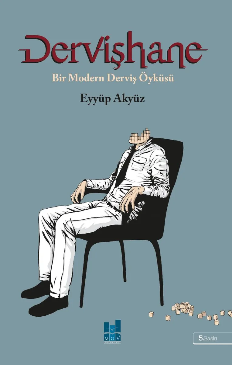 Dervişhane Bir Modern Derviş Öyküsü