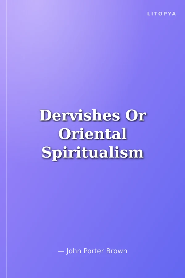 Dervishes Or Oriental Spiritualism