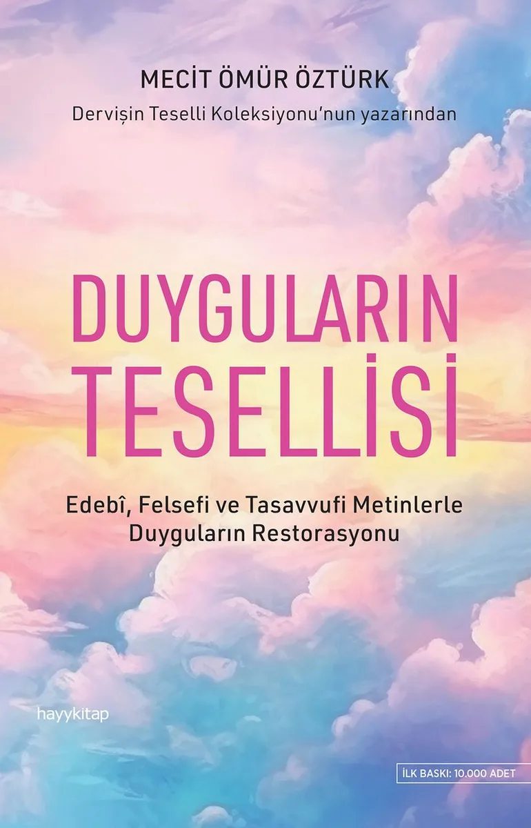 Dervişin Teselli Koleksiyonu 4 / Duyguların Tesellisi Edebi, Felsefi ve Tasavvufi Metinlerle Duyguların Restorasyonu
