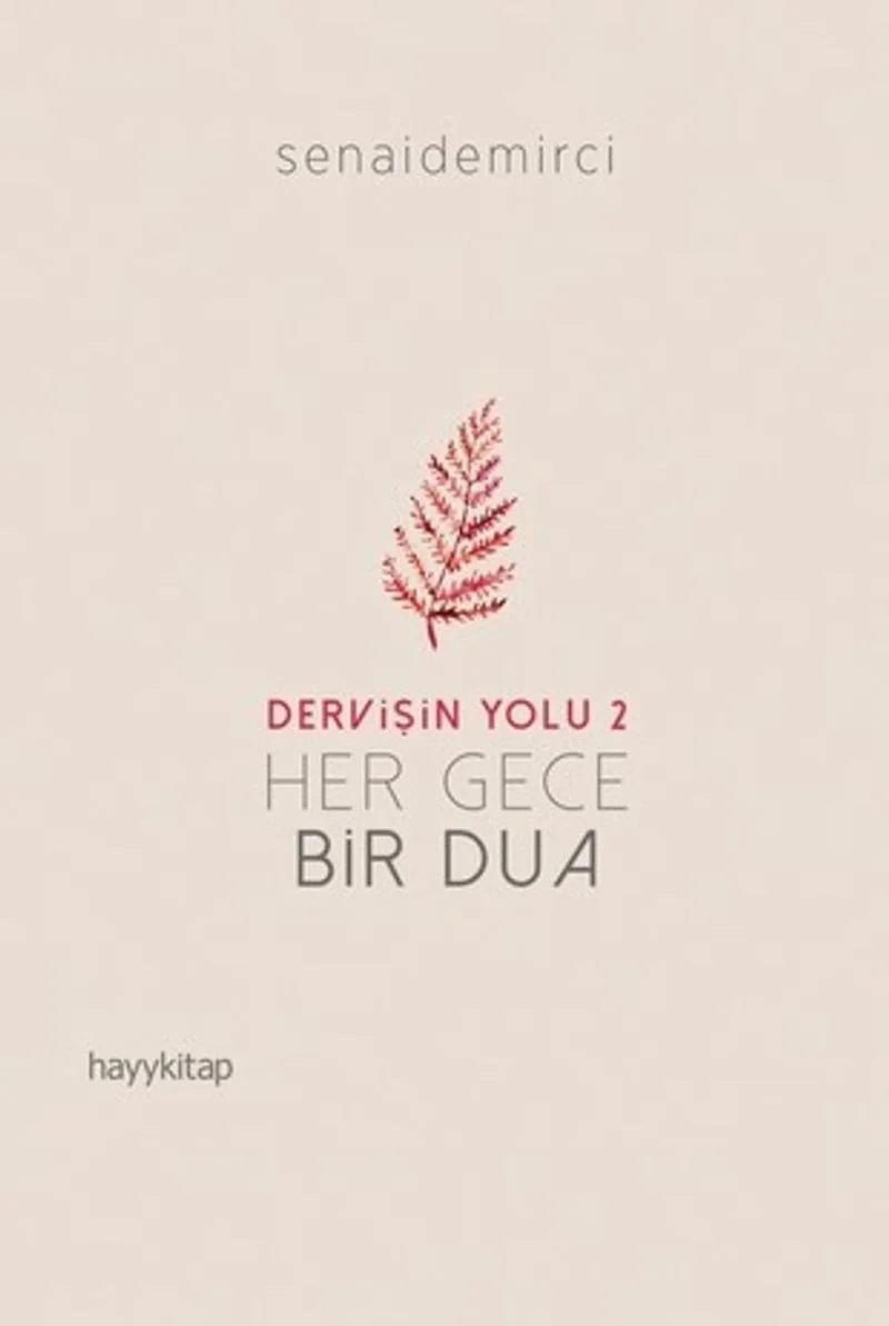 Dervişin Yolu 2 : Her Gece Bir Dua