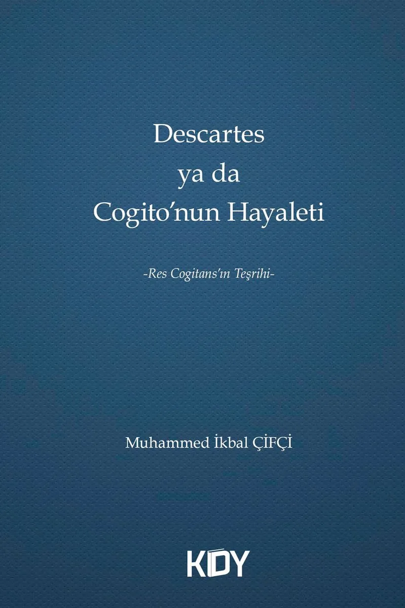 Descartes ya da Cogito'nun Hayaleti