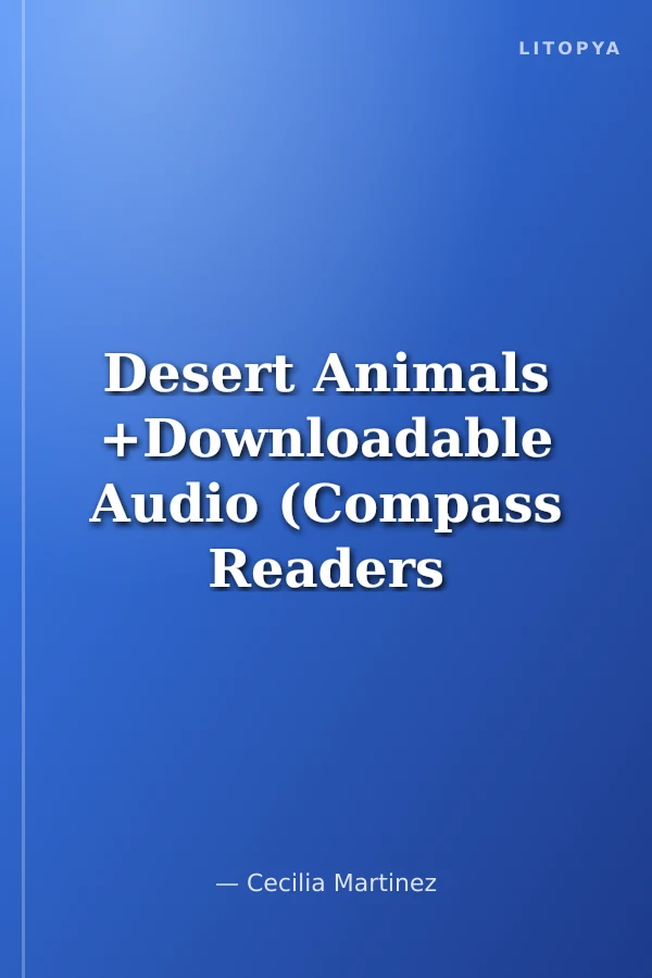 Desert Animals +Downloadable Audio (Compass Readers 4) A1