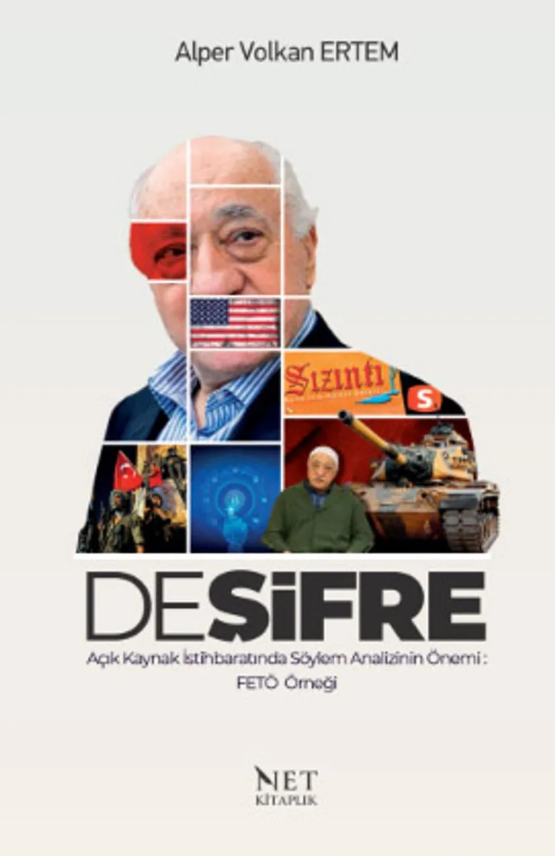 Deşifre Açık Kaynak İstihbaratında Söylem Analizinin Önemi: FETÖ Örneği