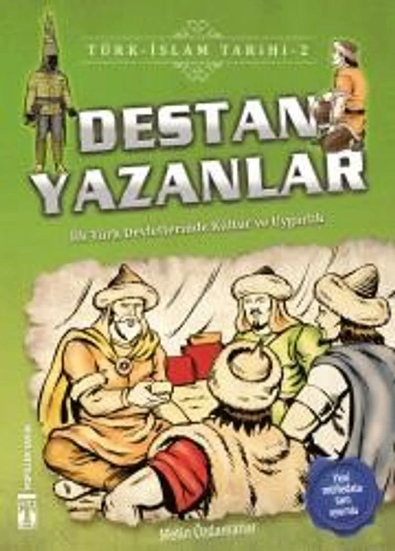 Destan Yazanlar / Türk İslam Tarihi 2
