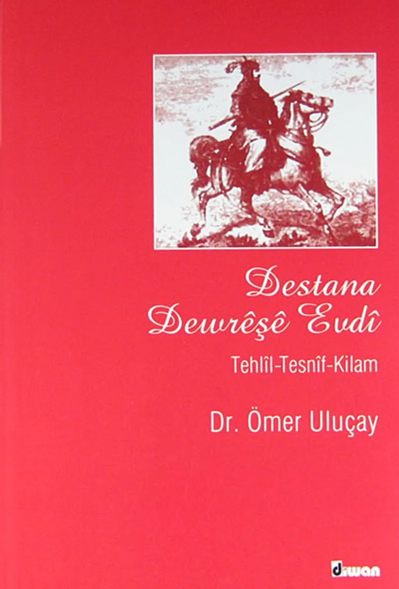 Destana Dewreşe Evdi Tehlil-Tesnif-Kilam KOD:8-I-14