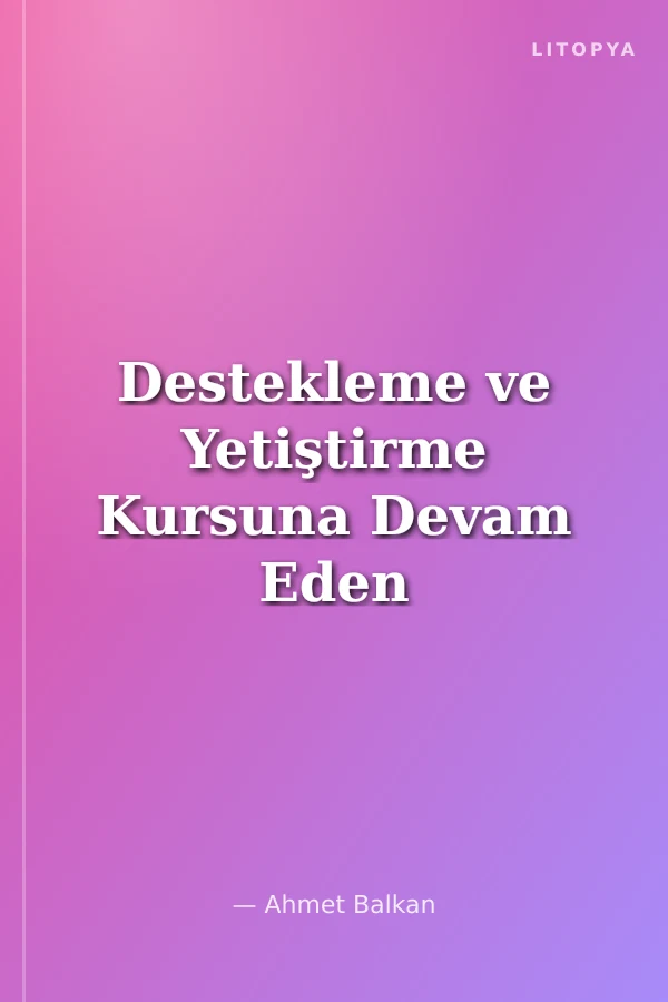 Destekleme ve Yetiştirme Kursuna Devam Eden İlköğretim 2. Kademe Öğrencilerinin Özsaygı Karar Verme ve Problem Çözme Becerilerinin İncelenmesi