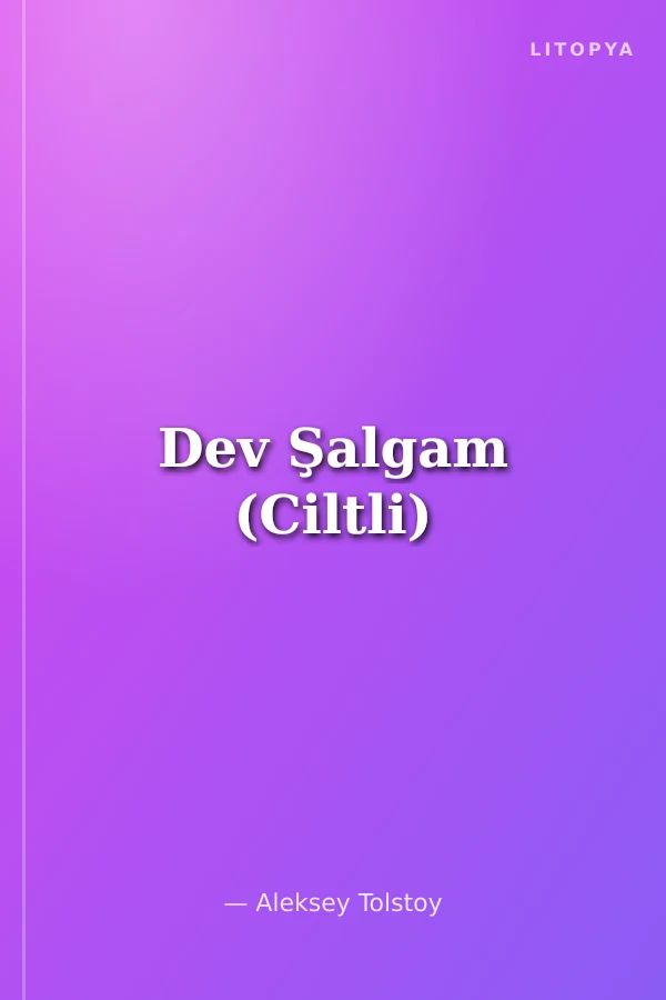 Dev Şalgam (Ciltli)