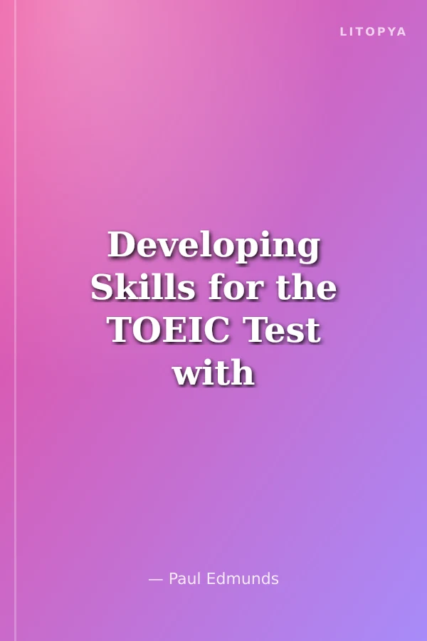 Developing Skills for the TOEIC Test with MP3 CD