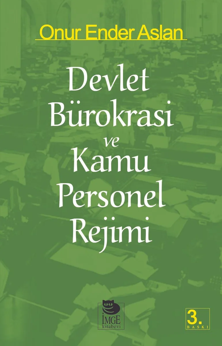 Devlet Bürokrasi ve Kamu Personel Rejimi