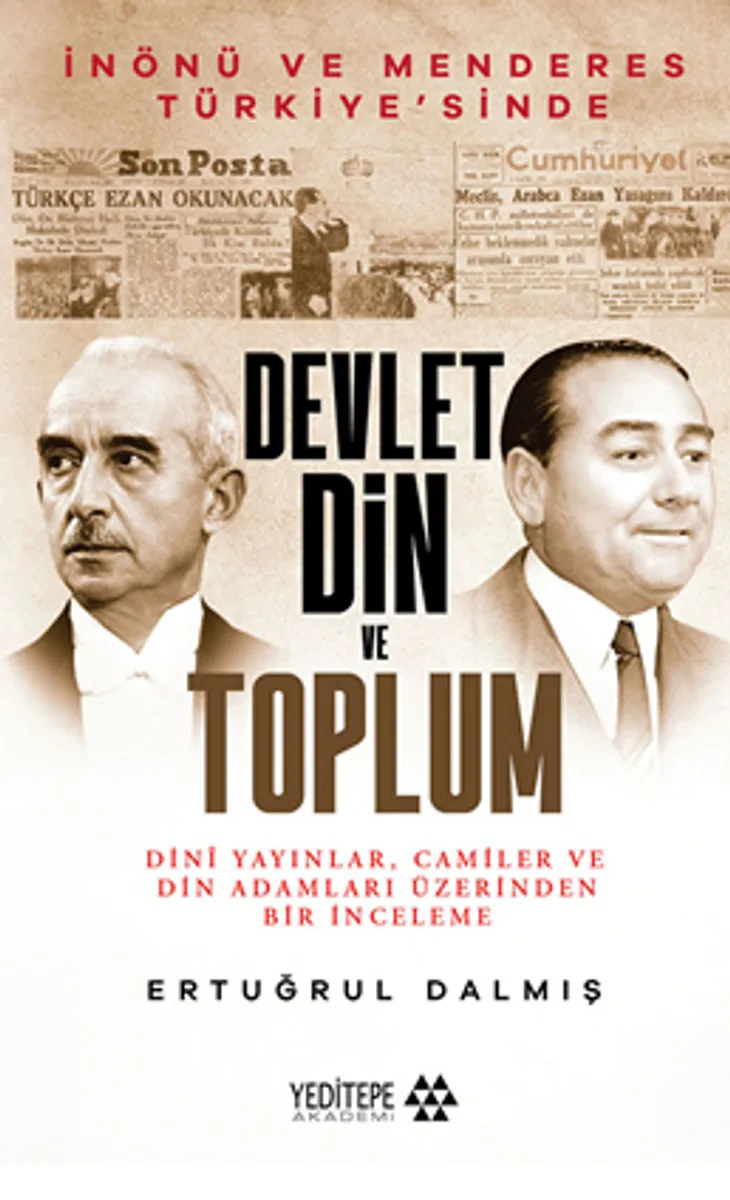 Devlet Din ve Toplum / Dini Yayınlar Camiler ve Din Adamları Üzerinden Bir İnceleme