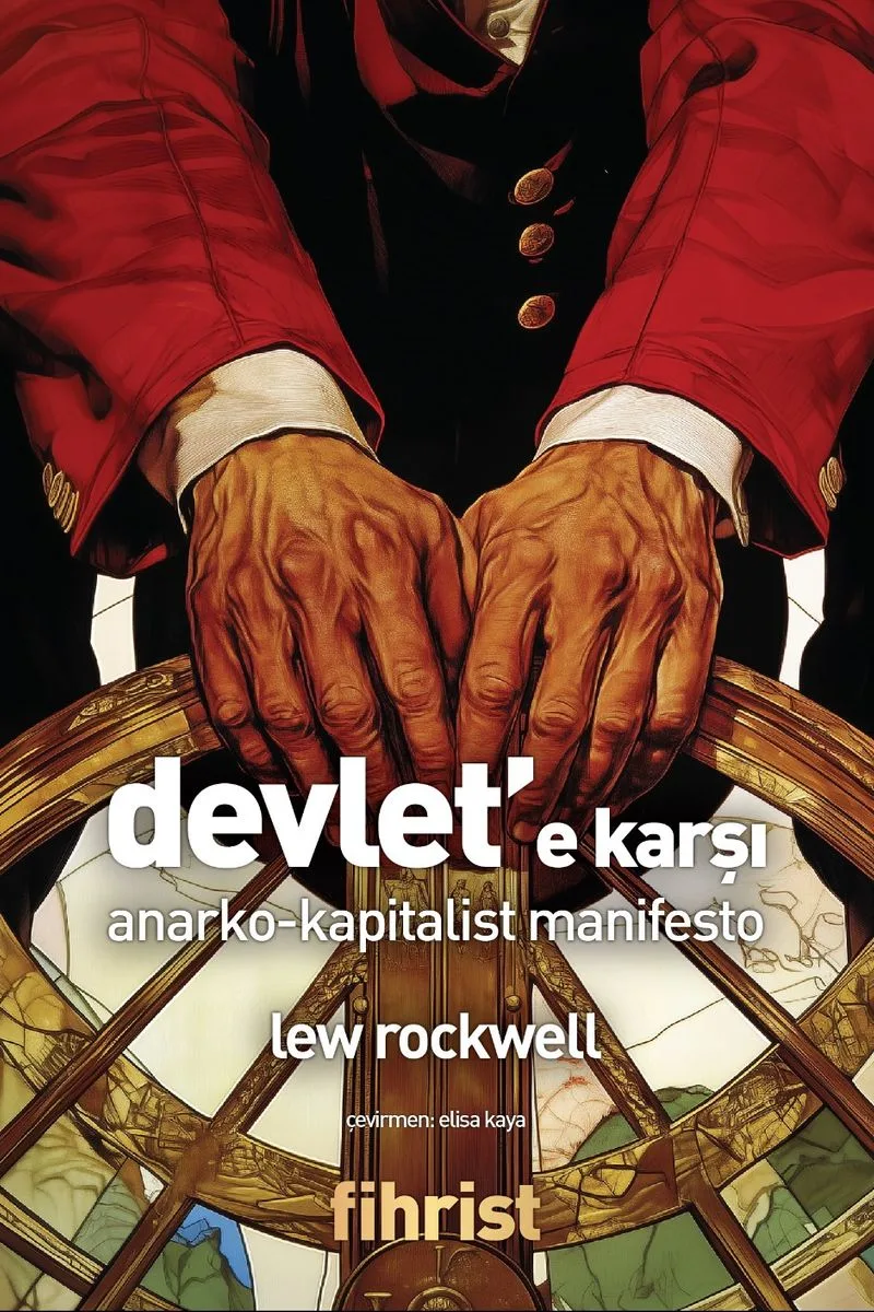 Devlet'e Karşı Anarko-Kapitalist Manifesto