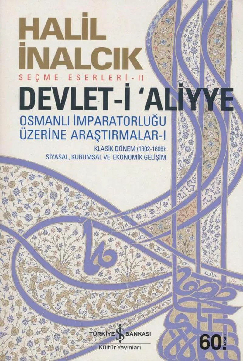 Devlet-i Aliyye Osmanlı İmparatorluğu Üzerine Araştırmalar -I