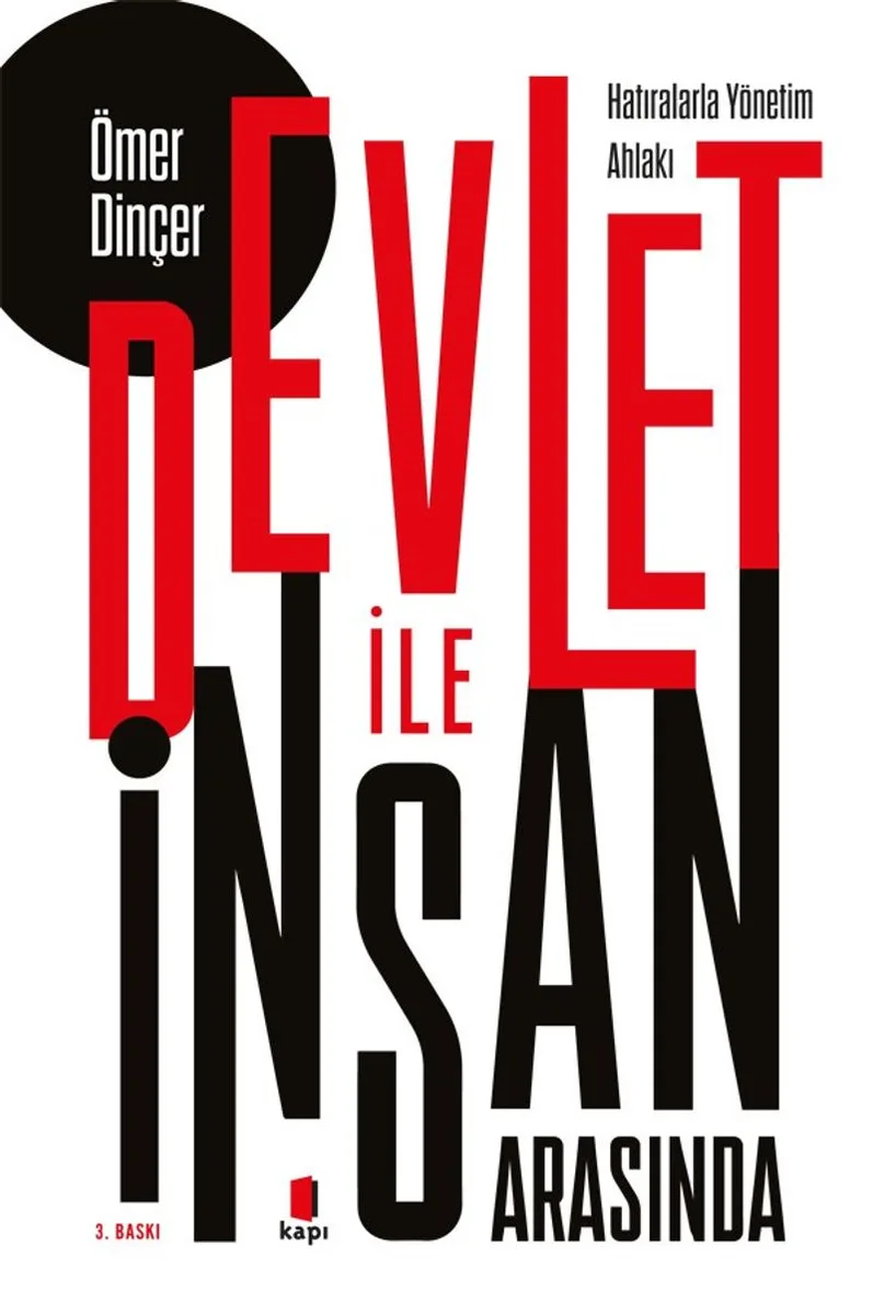 Devlet İle İnsan Arasında Hatıralarla Yönetim Ahlakı