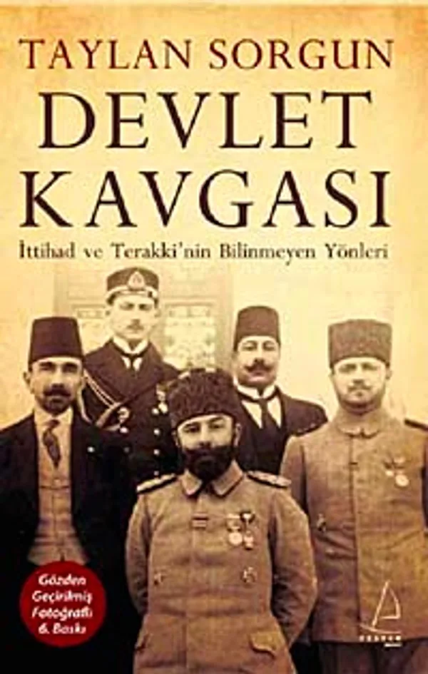 Devlet Kavgası İttihad ve Terraki'nin Bilinmeyen Yönleri