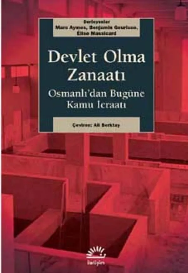 Devlet Olma Zanaatı Osmanlı'dan Bugüne Kamu İcraatı