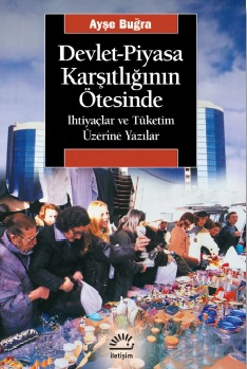 Devlet-Piyasa Karşıtlığının Ötesinde