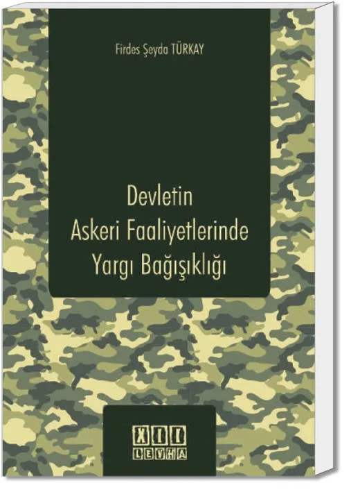 Devletin Askeri Faaliyetlerinde Yargı Bağışıklığı
