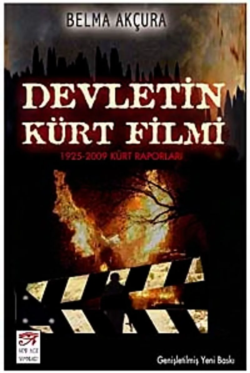Devletin Kürt Filmi (1925-2009 Kürt Raporları)