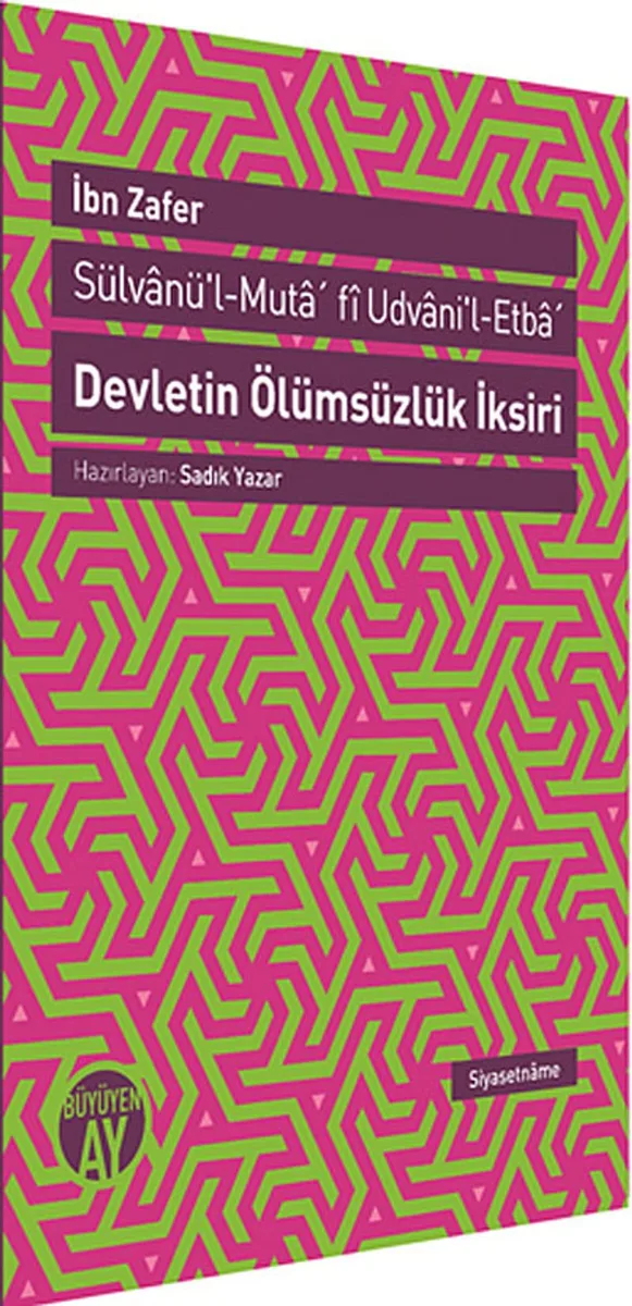 Devletin Ölümsüzlük İksiri Sülvanü'l-Muta'fi Udvani'l-Etba