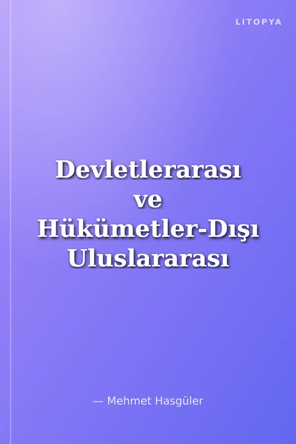 Devletlerarası ve Hükümetler-Dışı Uluslararası Örgütler