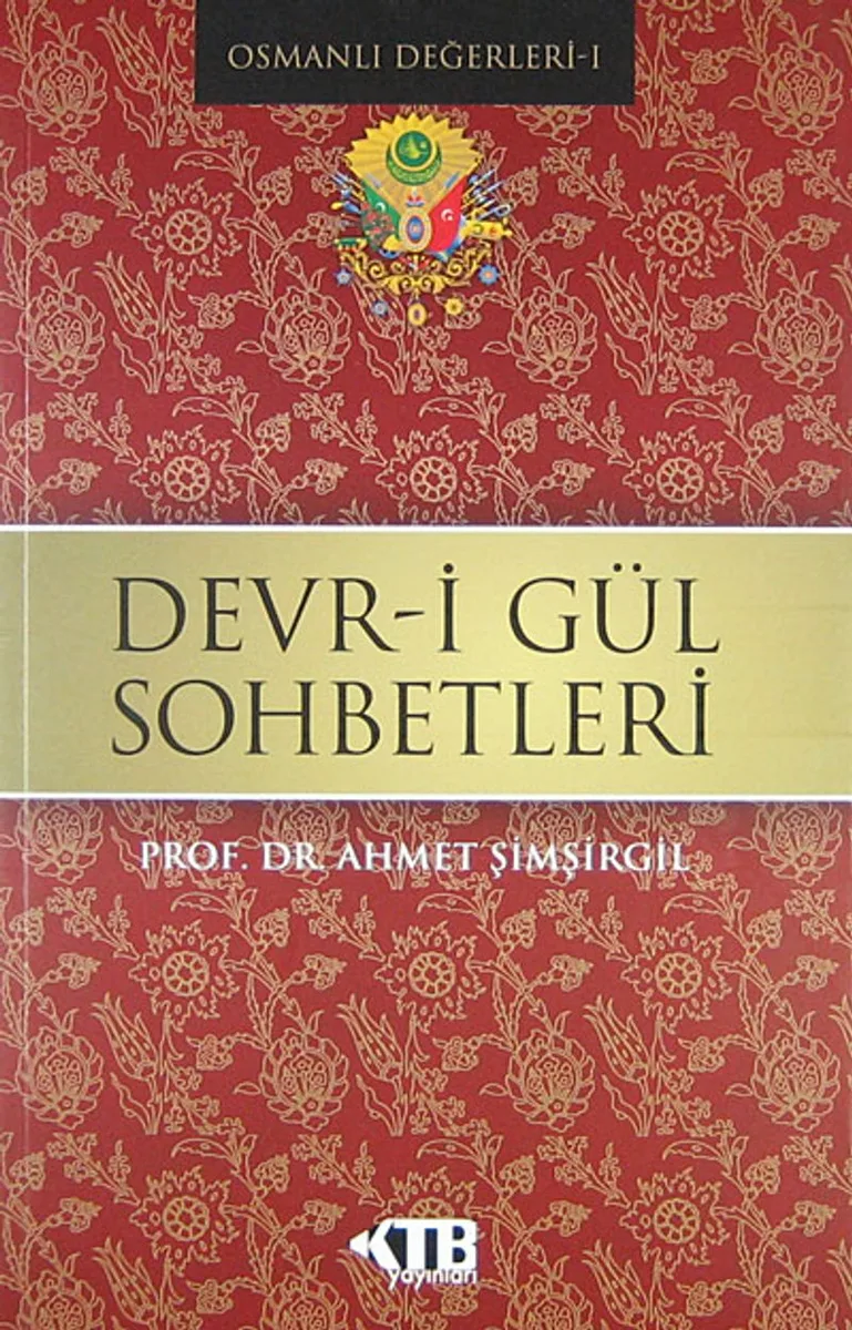 Devr-i Gül Sohbetleri