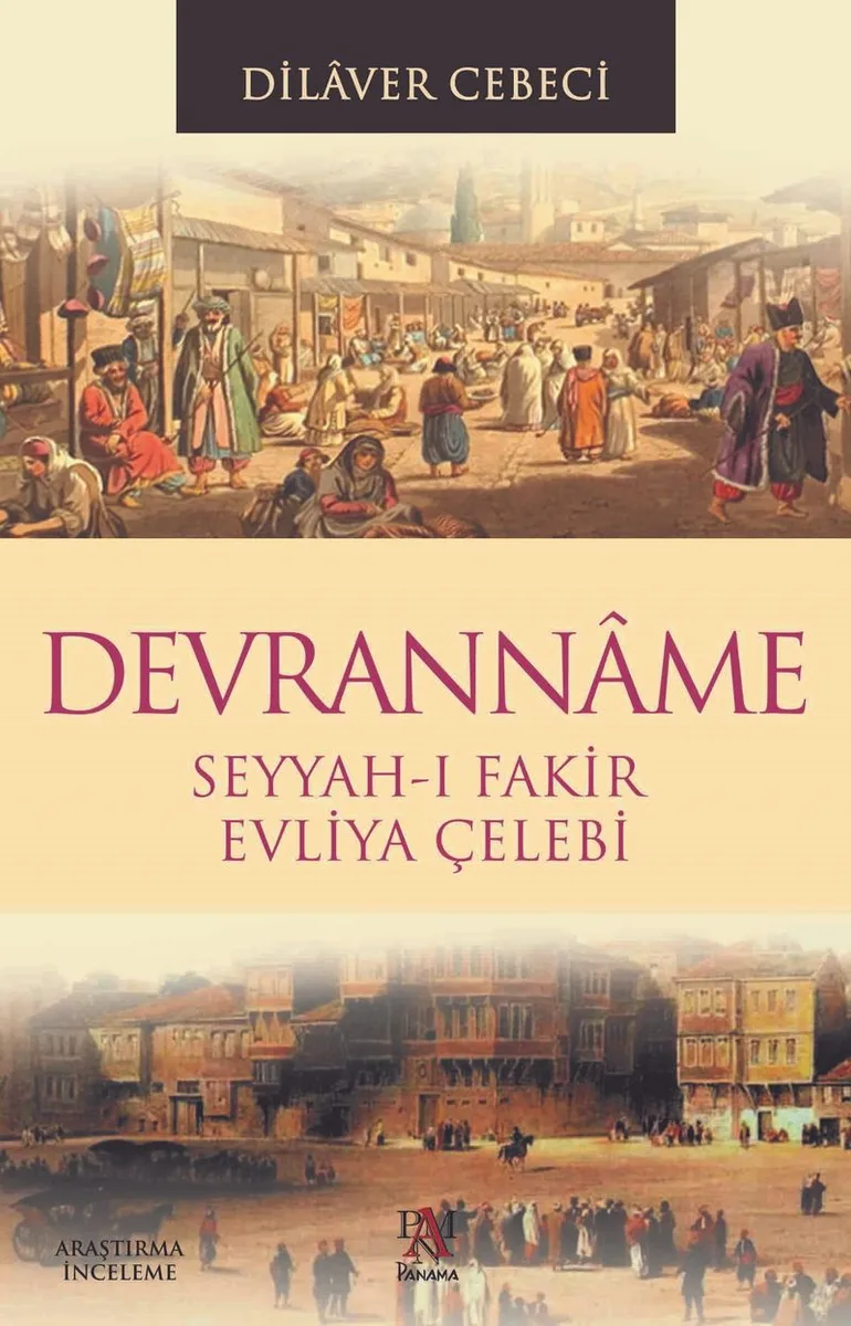 Devranname Seyyah-ı Fakir Evliya Çelebi