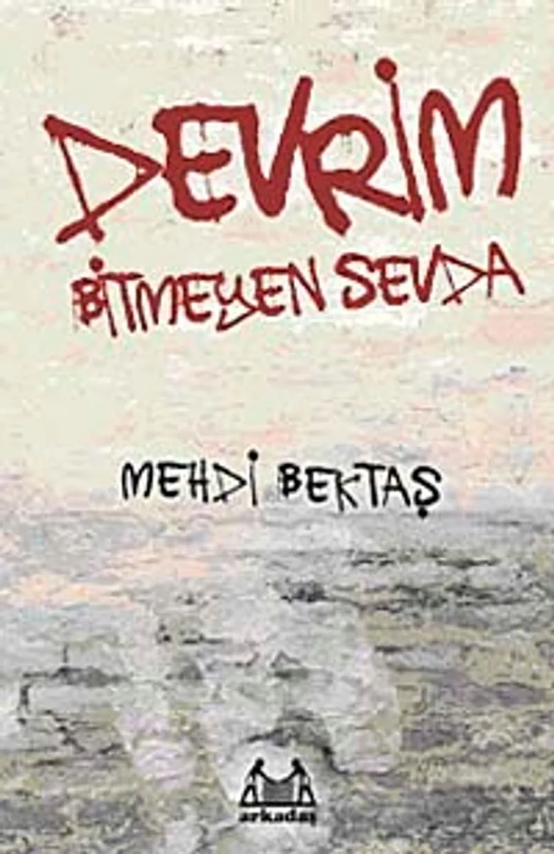 Devrim Bitmeyen Sevda